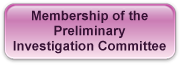 Membership of the Preliminary Investigation Committee