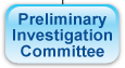 Preliminary Investigation Committee