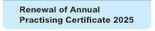 Renewal of Annual Practising Certificate 2025